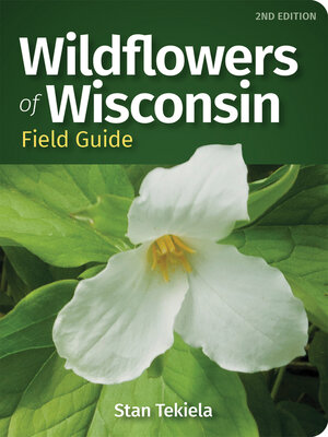 cover image of Wildflowers of Wisconsin Field Guide